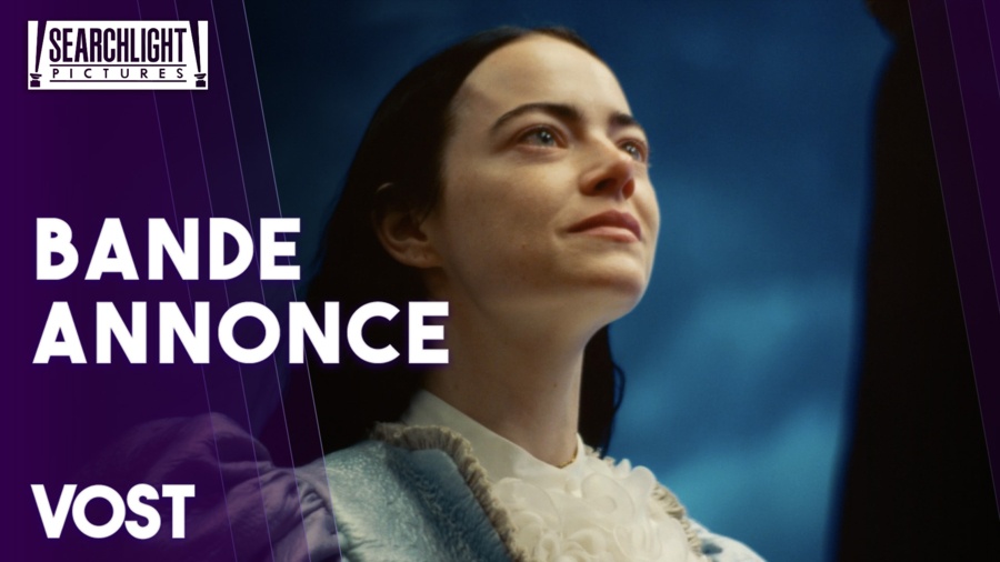 Le film Pauvres Créatures dévoile sa bande annonce avec Emma Stone.